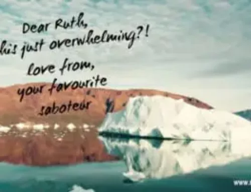 A Postcard From My Saboteur Called Overwhelm